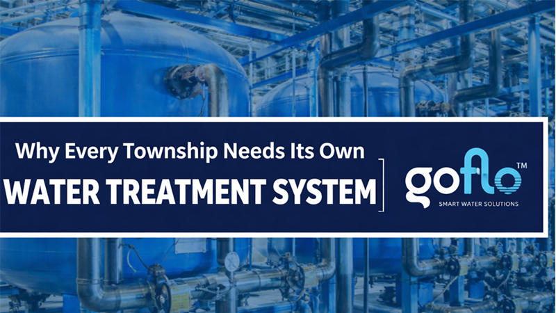 Why every township needs its own water treatment